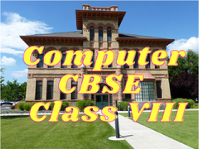 Computer (CBSE) - Class VIII